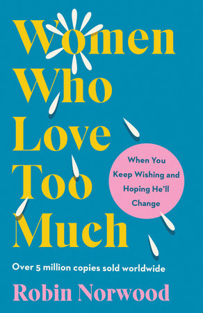 Robin Norwood - Women Who Love Too Much Audiobook