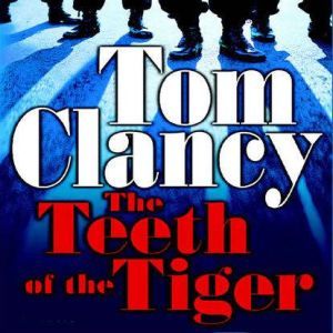 Tom Clancy - The Teeth of the Tiger Audiobook