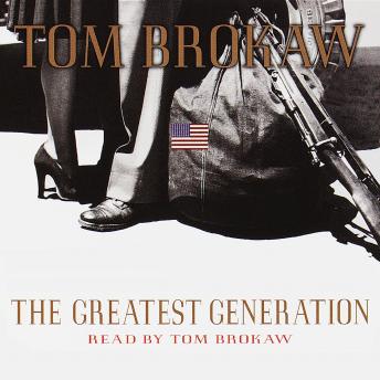 Tom Brokaw - The Greatest Generation Audiobook