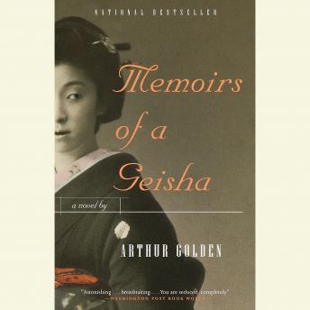 Arthur Golden - Memoirs of a Geisha Audiobook