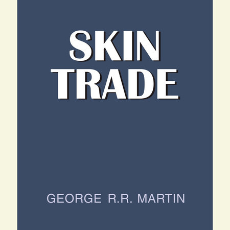 George R. R. Martin - The Skin Trade Audiobook