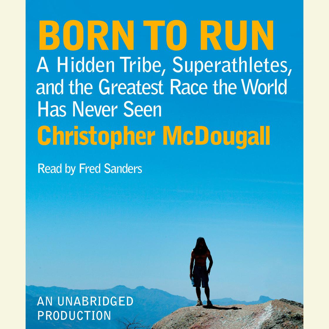 Christopher Mcdougall - Born to Run Audiobook