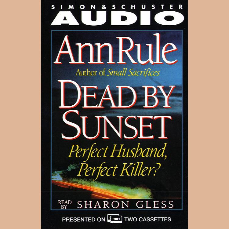 Ann Rule - Dead by Sunset Audiobook