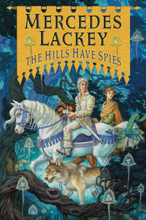 Mercedes Lackey - The Hills Have Spies Audiobook