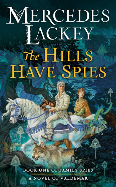 Mercedes Lackey - The Hills Have Spies Audiobook