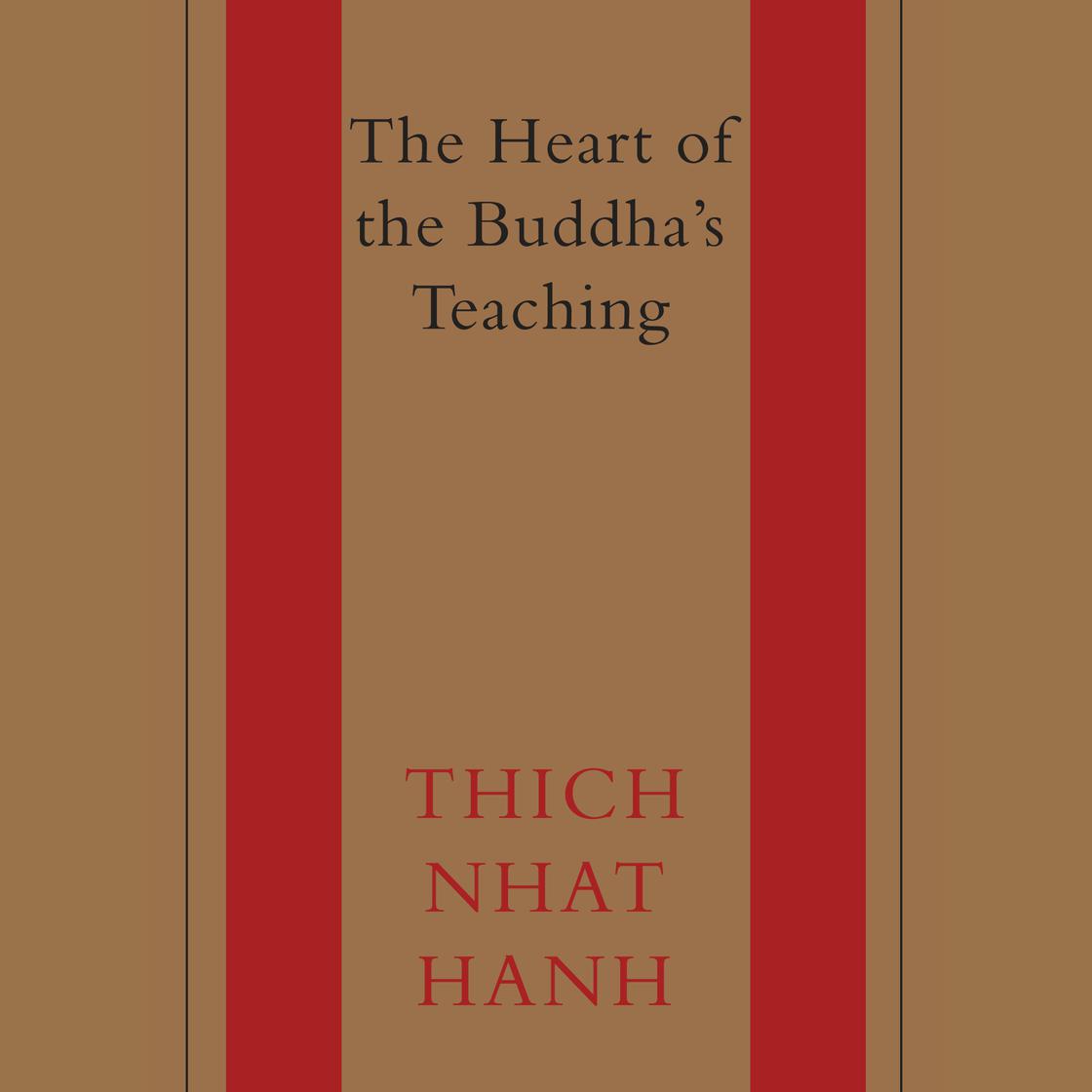 Thich Nhat Hanh - The Heart of the Buddha'S Teaching Audiobook