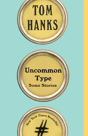 Tom Hanks - Uncommon Type Audiobook