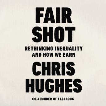 Chris Hughes - Fair Shot Audiobook