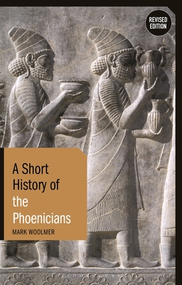 Mark Woolmer - A Short History of The Phoenicians Audiobook