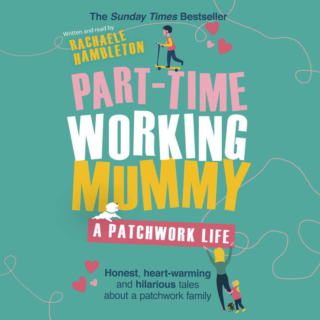 Rachaele Hambleton - Part-Time Working Mummy Audiobook