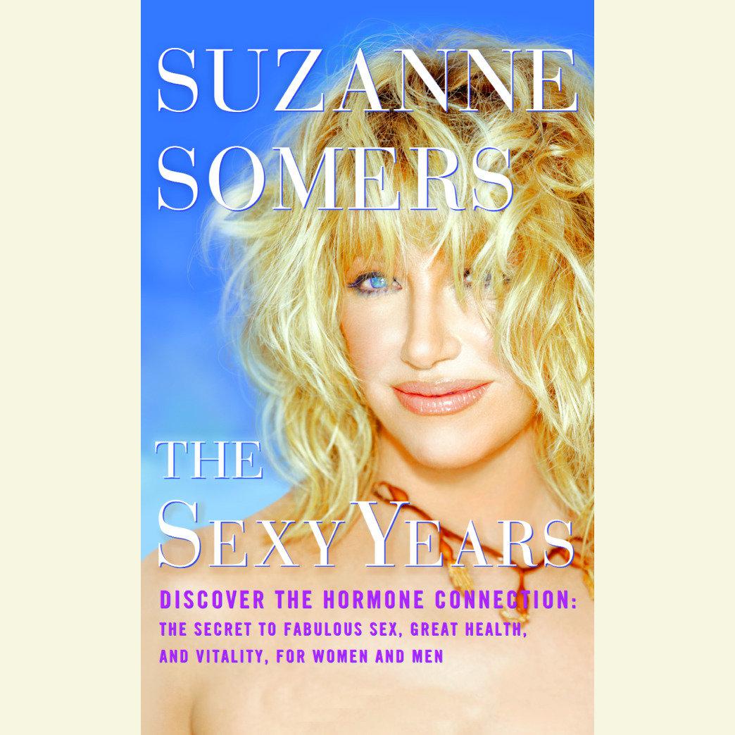 Suzanne Somers - The Sexy Years Audiobook