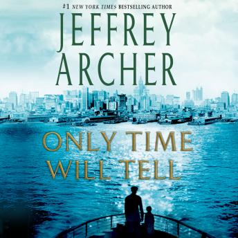 Jeffrey Archer - Only Time Will Tell Audiobook