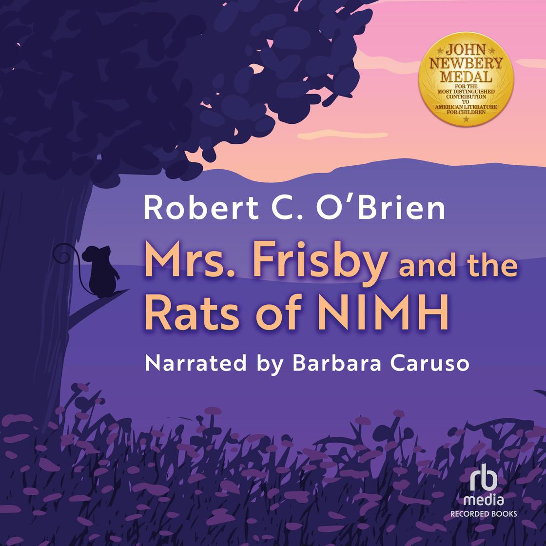 Robert C. O'Brien - Mrs. Frisby And the Rats of Nimh Audiobook