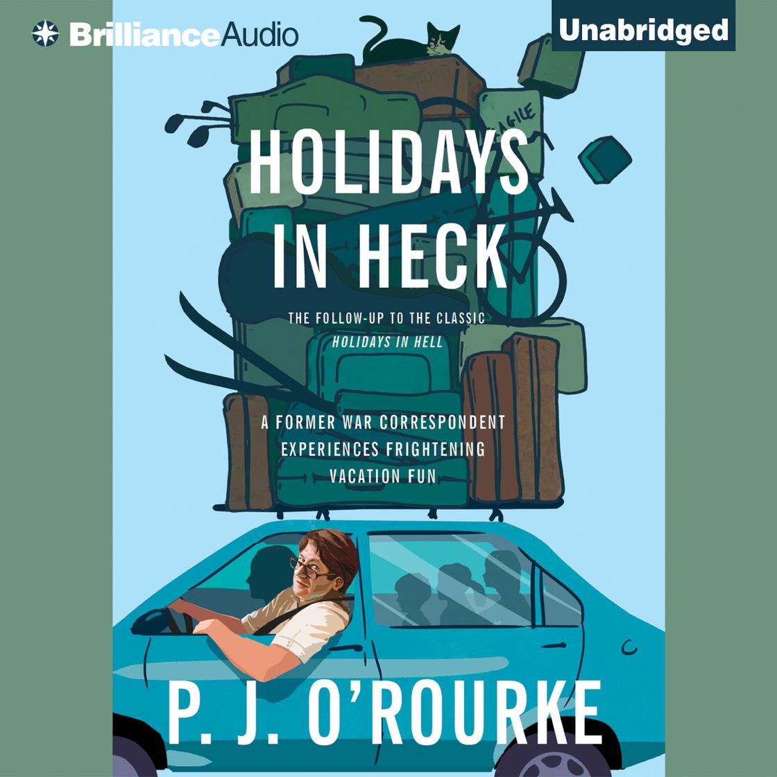 P. J. O'Rourke - Holidays in Hell Audiobook