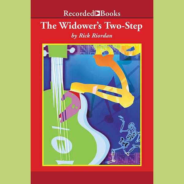 Rick Riordan - The Widower'S Two-Step Audiobook