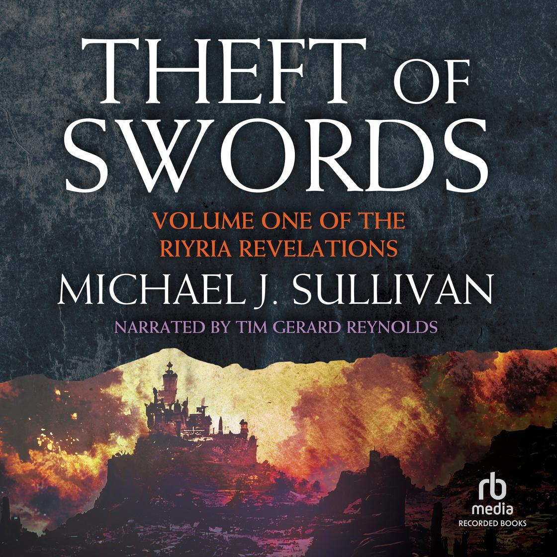 Michael J. Sullivan - Theft of Swords, Vol. 1 Audiobook