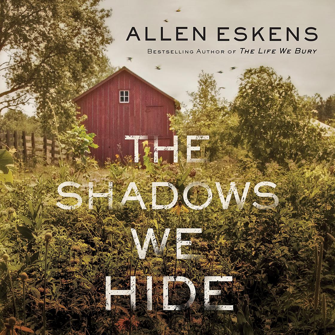 Allen Eskens - The Shadows We Hide Audiobook