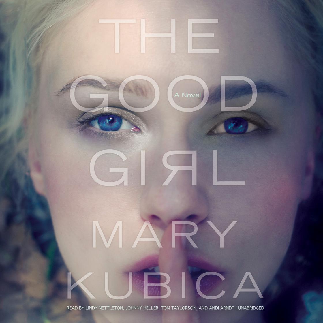 Mary Kubica - The Good Girl Audiobook