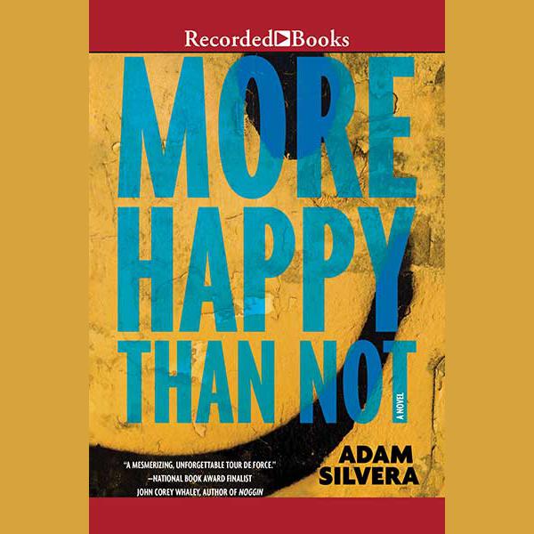 Adam Silvera - More Happy Than Not Audiobook