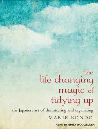 The Life-Changing Magic of Tidying Up Audiobook by Marie Kondō
