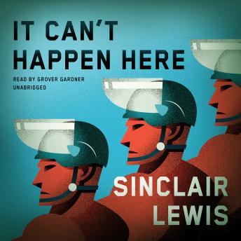Sinclair Lewis - It Can'T Happen Here Audiobook