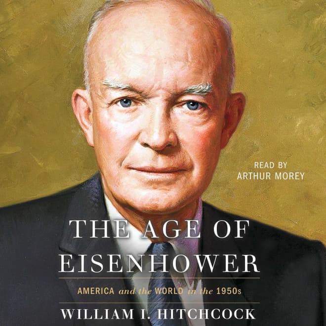 William I Hitchcock - The Age of Eisenhower Audiobook