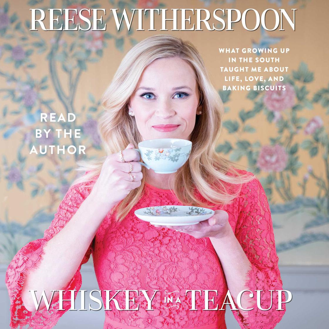 Reese Witherspoon - Whiskey in a Teacup Audiobook