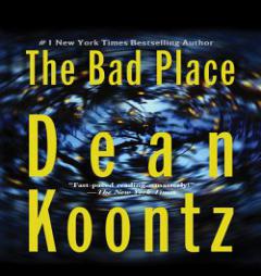 The Bad Place Audiobook by Dean Koontz