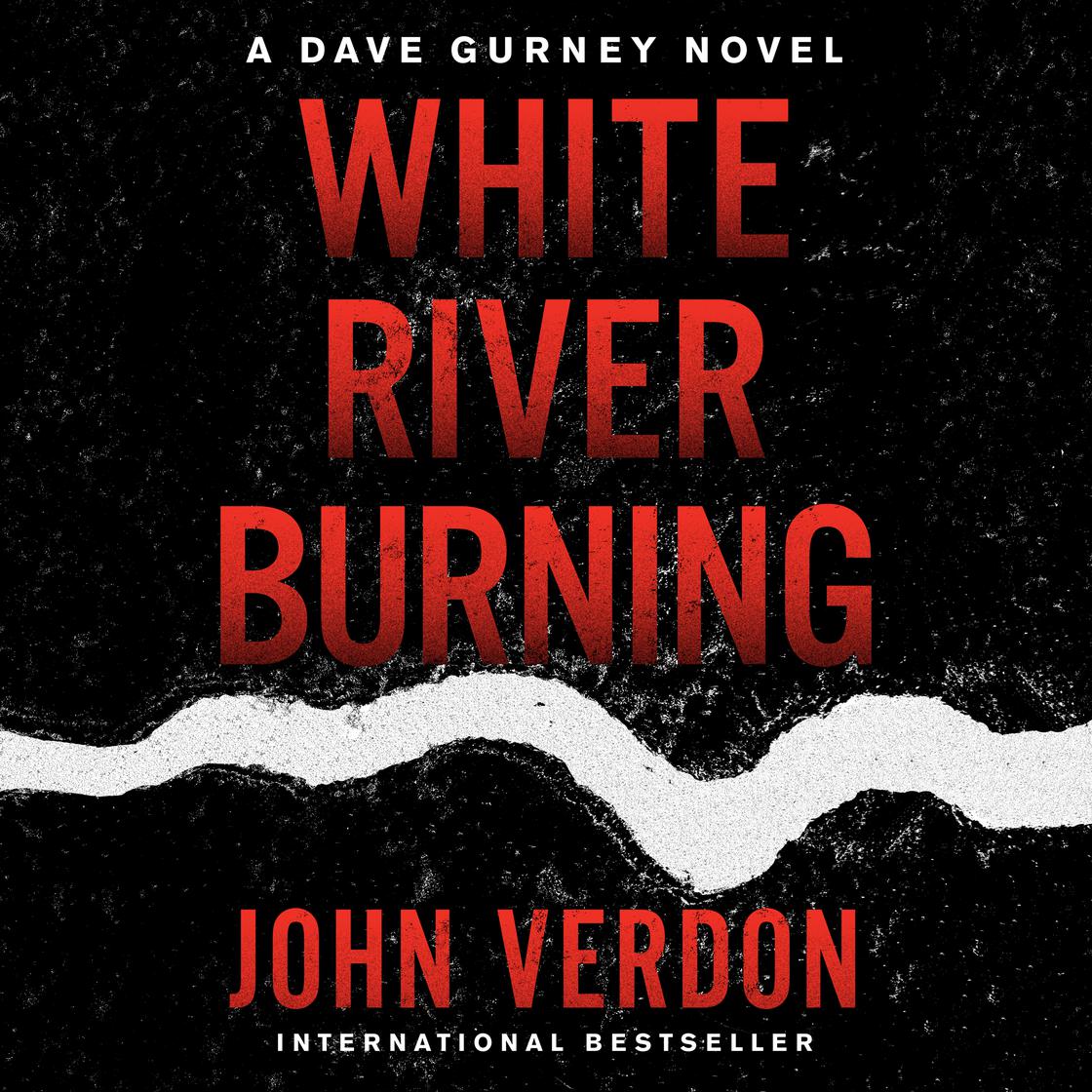 John Verdon - White River Burning Audiobook