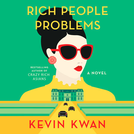Rich People Problems (Crazy Rich Asians Trilogy) Audiobook - Kevin Kwan