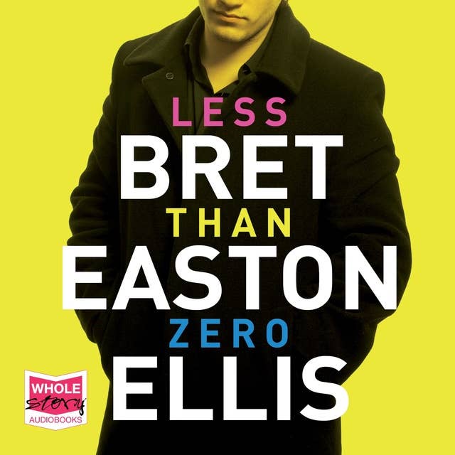 Bret Easton Ellis - Less Than Zero Audiobook