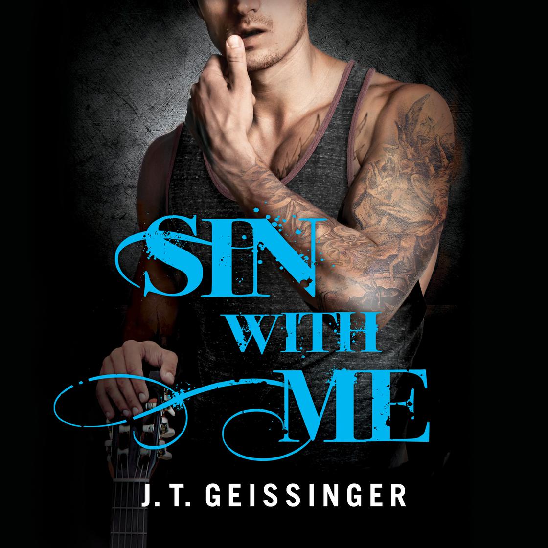 J.T. Geissinger - Sin With Me Audiobook