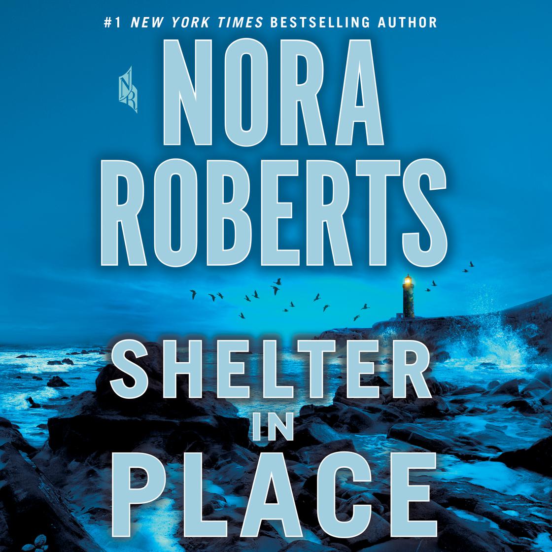 Nora Roberts - Shelter in Place Audiobook