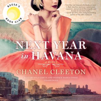 Chanel Cleeton - Next Year in Havana Audiobook