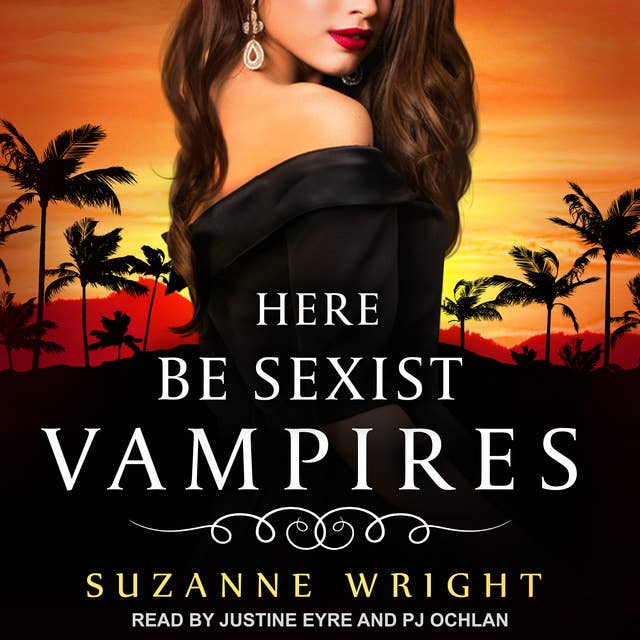 Suzanne Wright - Here Be Sexist Vampires Audiobook