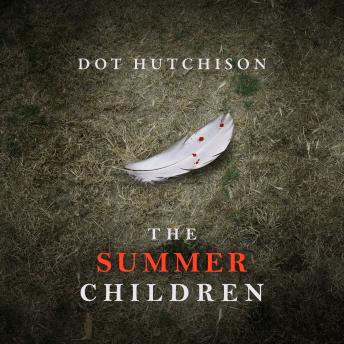 Dot Hutchison - The Summer Children Audiobook