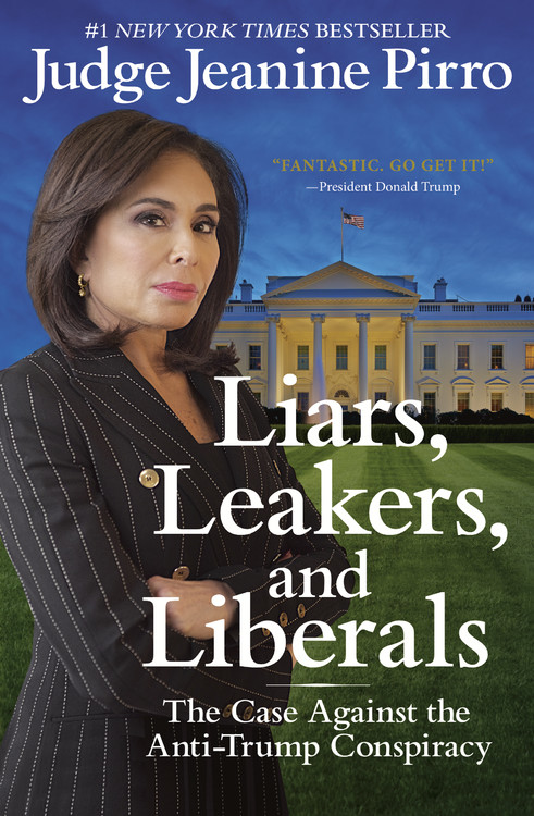Jeanine Pirro - Liars, Leakers, And Liberals Audiobook