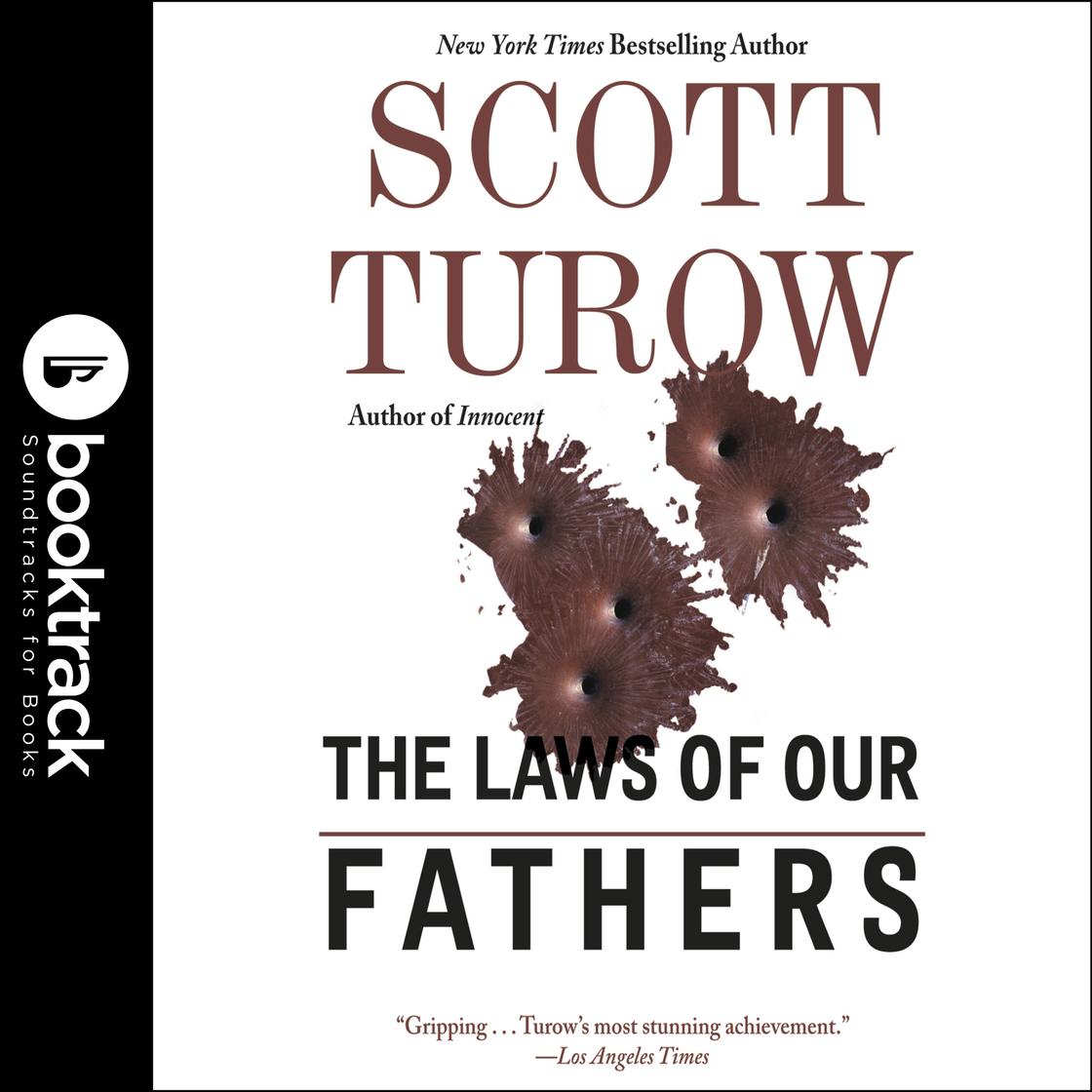 Scott Turow - The Laws of Our Fathers Audiobook