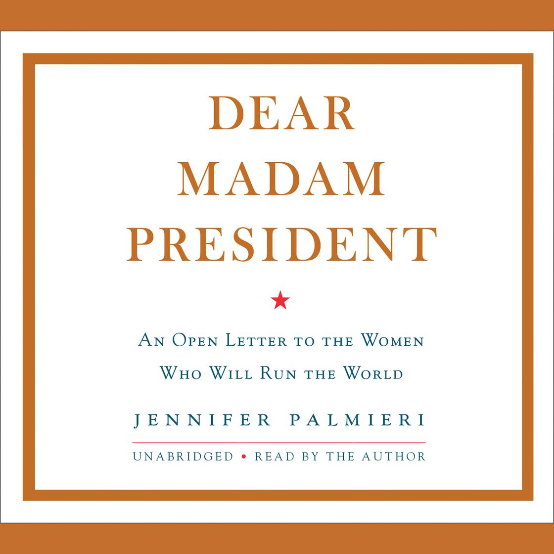 Jennifer Palmieri - Dear Madam President Audiobook
