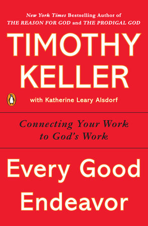Timothy Keller - Every Good Endeavor Audiobook