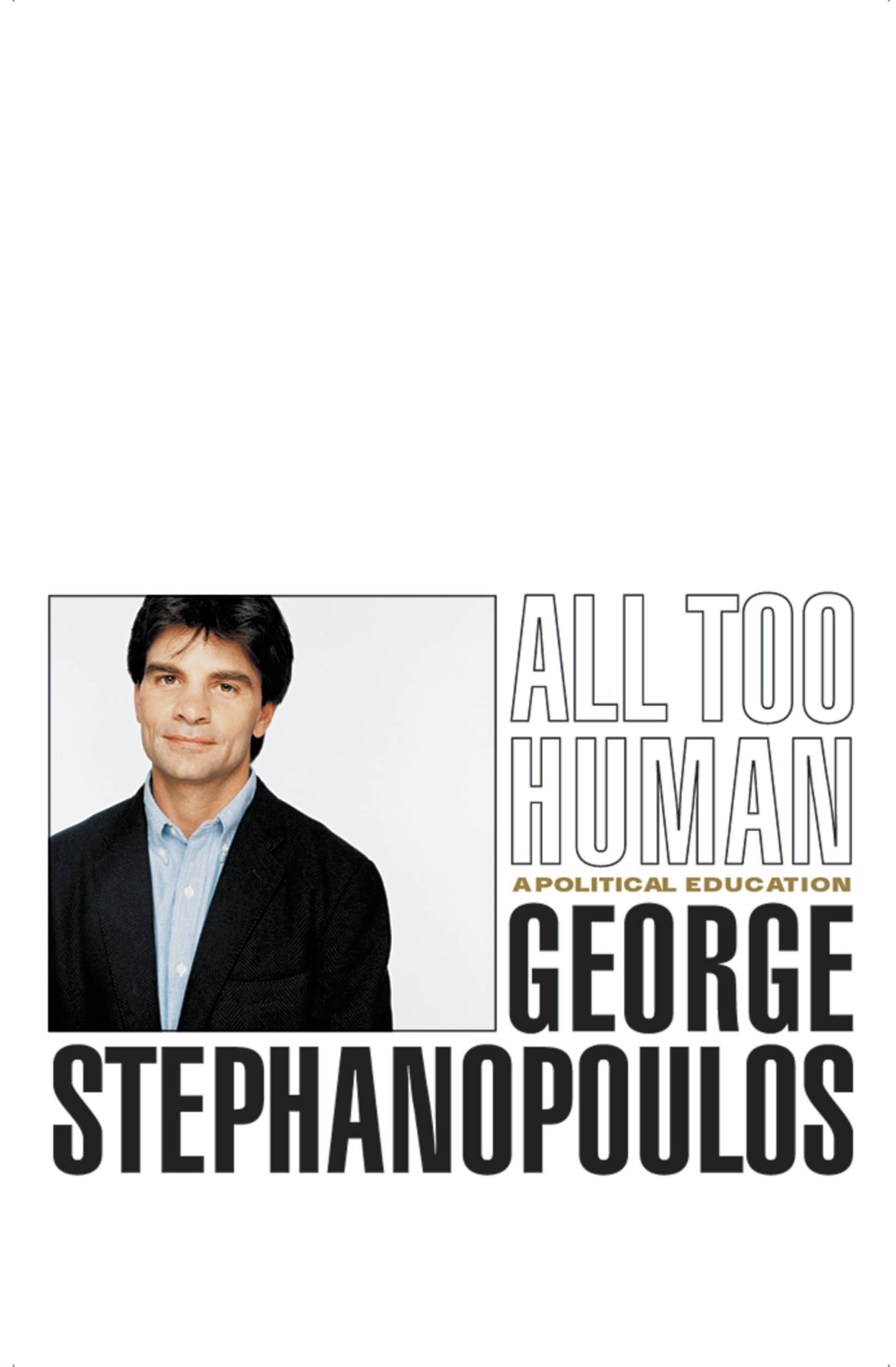 George Stephanopoulos - All Too Human Audiobook