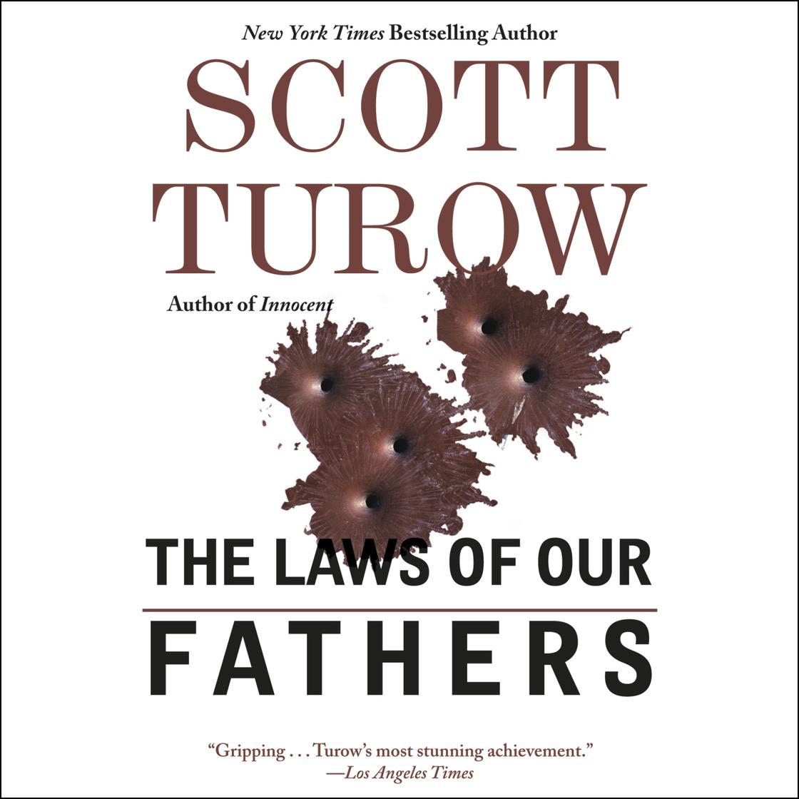 Scott Turow - The Laws of Our Fathers Audiobook