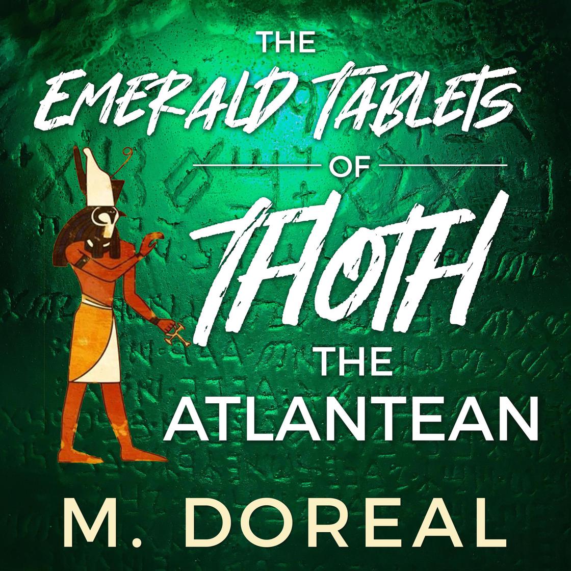 M. Doreal - The Emerald Tablets of Thoth The Atlantean Audiobook