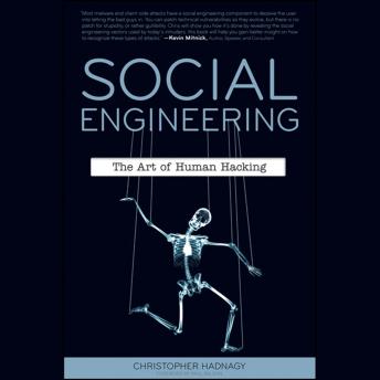 Christopher Hadnagy - Social Engineering: The Art of Human Hacking Audiobook
