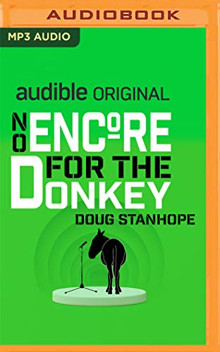 Doug Stanhope - No Encore for the Donkey Audiobook