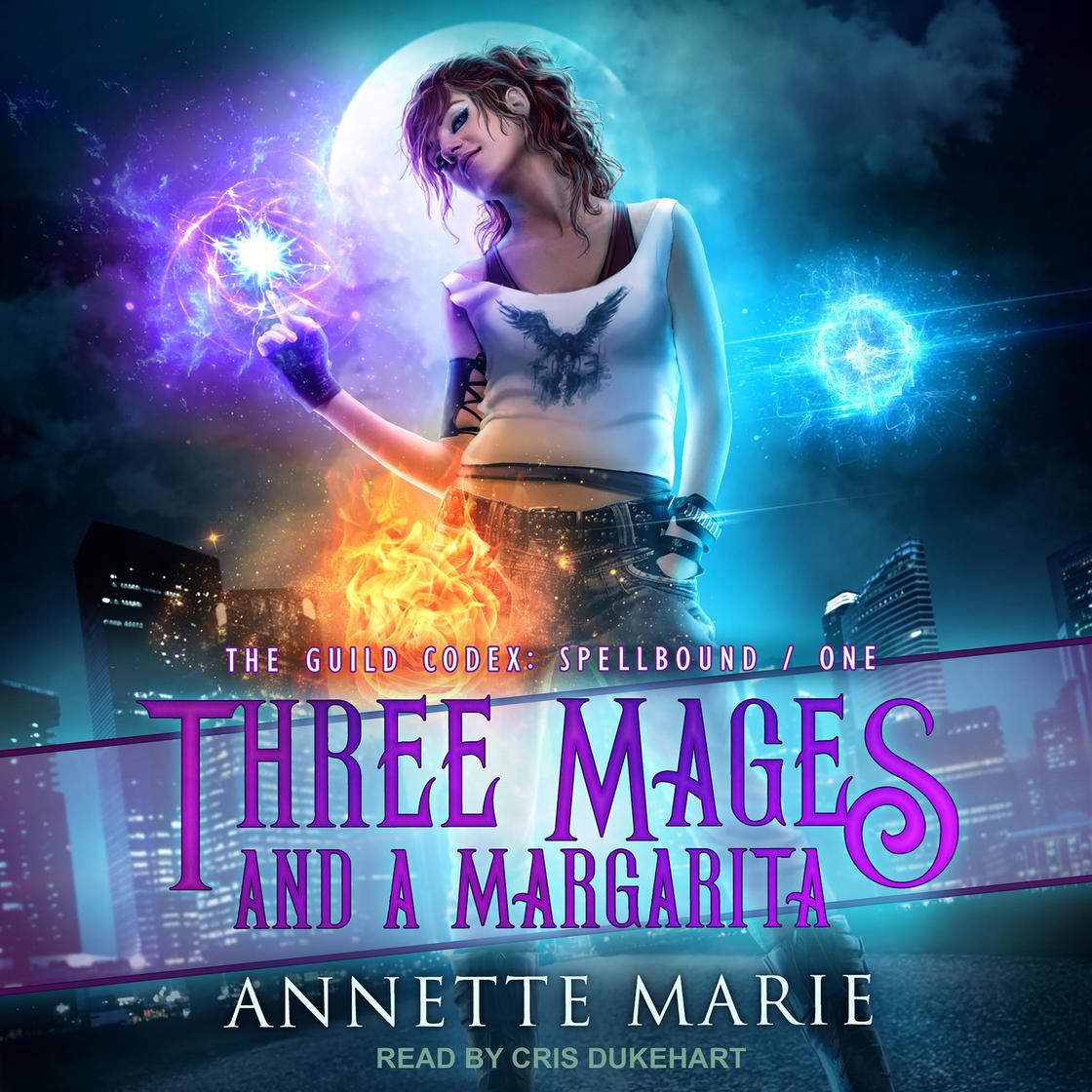 Annette Marie - Three Mages And a Margarita Audiobook