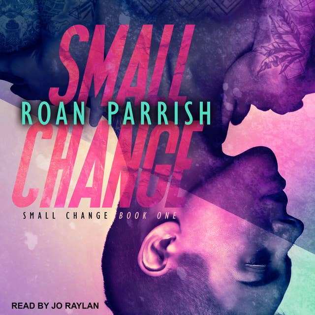 Roan Parrish - Small Change Audiobook