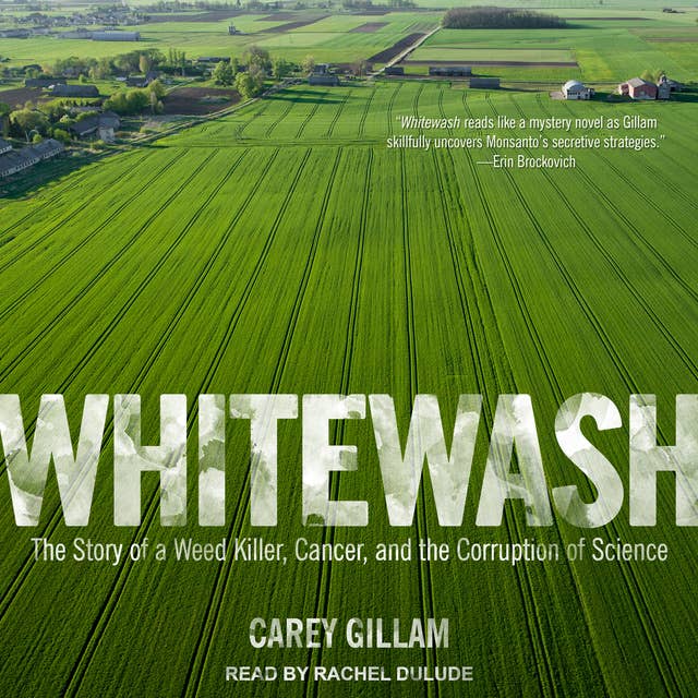 Carey Gillam - Whitewash Audiobook