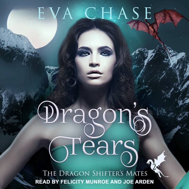 Eva Chase - Dragon'S Tears: A Reverse Harem Paranormal Romance Audiobook