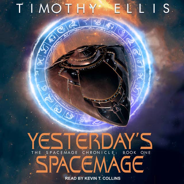 Timothy Ellis - Yesterday'S Spacemage Audiobook